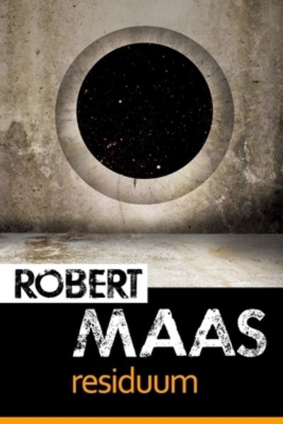 Cover for Robert Maas · Residuum (Paperback Book) (2017)