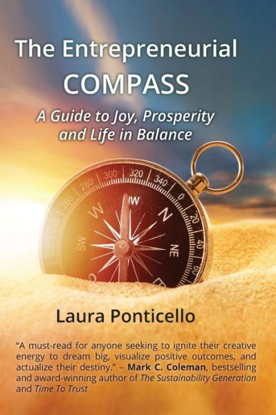 Cover for Laura Ponticello · The Entrepreneurial Compass: A Guide to Joy, Prosperity and Life in Balance (Paperback Book) (2019)