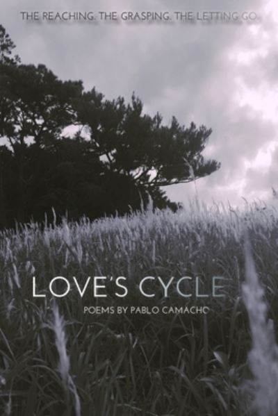 Cover for Pablo Camacho · Love's Cycle (Book) (2017)