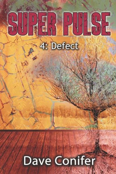 Defect - Dave Conifer - Livros - Independently Published - 9781795562003 - 31 de janeiro de 2019