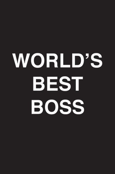 World's Best Boss - Michael Scott - Books - Independently Published - 9781797076003 - February 17, 2019