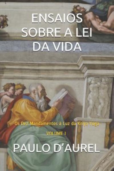 Cover for Paulo D'Aurel · Ensaios Sobre a Lei Da Vida (Paperback Bog) (2019)