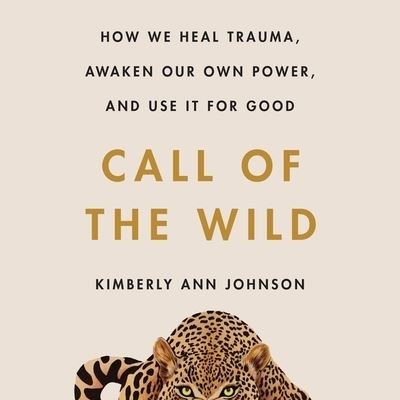 Cover for Kimberly Ann Johnson · Call of the Wild (CD) (2021)