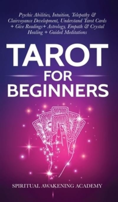 Cover for Spiritual Awakening Academy · Tarot For Beginners (Hardcover Book) (2021)