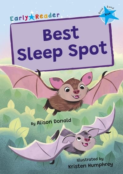 Cover for Alison Donald · Best Sleep Spot: (Blue Early Reader) - Maverick Early Readers (Paperback Book) (2024)