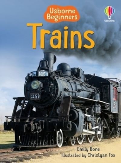 Trains - Emily Bone - Books - Usborne Publishing, Limited - 9781835404003 - November 5, 2024