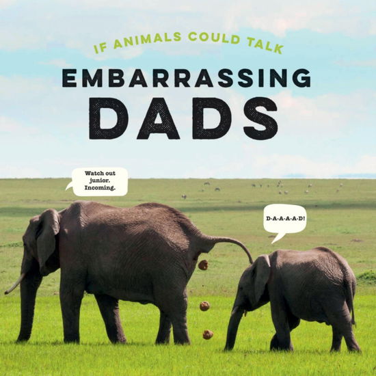 Cover for Frank Hopkinson · If Animals Could Talk: Embarrassing Dads (Hardcover Book) (2024)