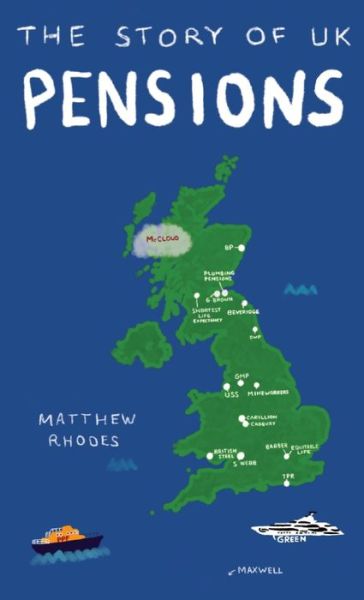 Cover for Matthew Rhodes · The Story of UK Pensions (Hardcover Book) (2021)