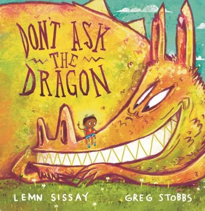 Cover for Lemn Sissay · Don't Ask the Dragon (Paperback Book) [Main edition] (2022)