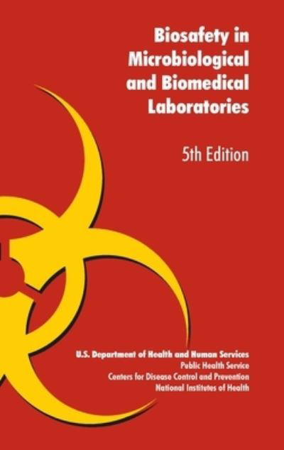 Cover for U S U S Health Dept · Biosafety in Microbiological and Biomedical Laboratories (Gebundenes Buch) (2010)