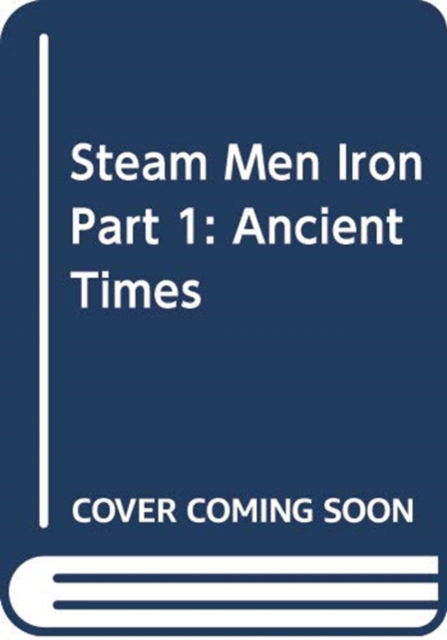 Cover for Tom Farris · Steam men Iron Part 1 (Paperback Book) (2019)