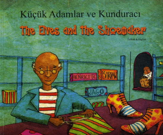 Cover for Henriette Barkow · The Elves and the Shoemaker in Turkish and English (Paperback Bog) (2005)