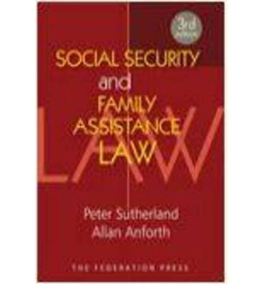 Cover for Peter Sutherland · Social Security and Family Assistance Law (Paperback Book) [3 New edition] (2013)