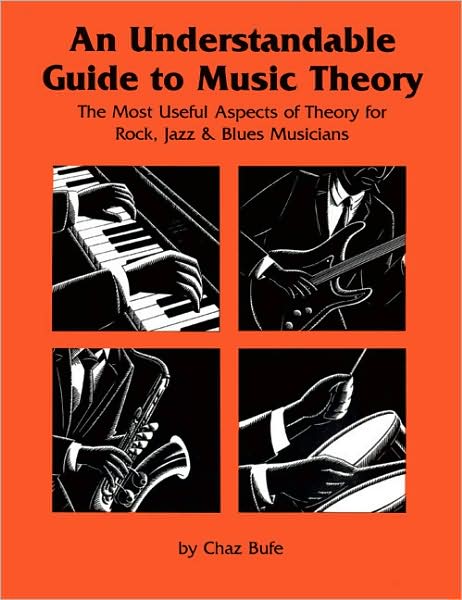 Cover for Chaz Bufe · An Understandable Guide to Music Theory: The Most Useful Aspects of Theory for Rock, Jazz, and Blues Musicians (Paperback Book) [3rd Ed. edition] (1994)