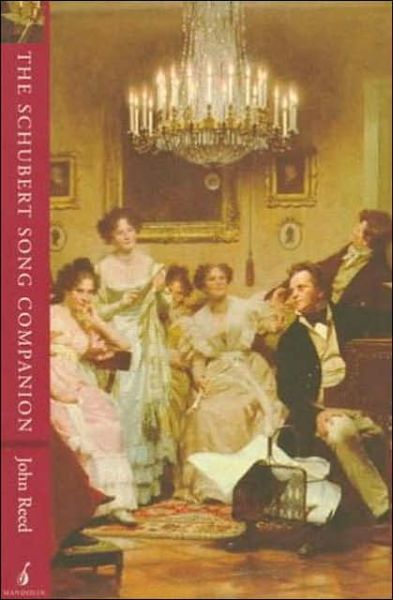 The Schubert Song Companion - John Reed - Książki - Manchester University Press - 9781901341003 - 5 czerwca 1997