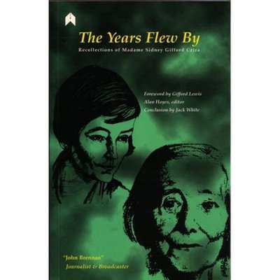 Cover for Alan Hayes · The Years Flew By: Recollections of Madame Sidney Gifford Czira (Pocketbok) (2006)