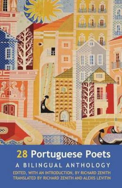 Richard Zenith · 28 Portuguese Poets: Bilingual Anthology (Paperback Book) (2015)