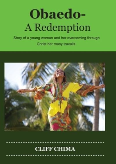 Obaedo-A Redemption - Cliff Chima - Books - Kingdom Publishers - 9781913247003 - August 22, 2019