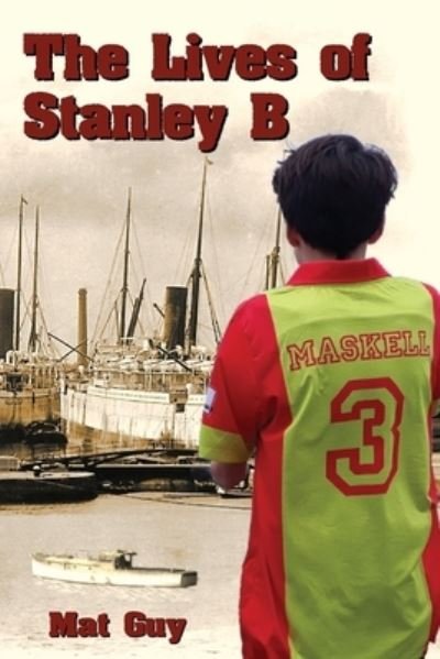 Cover for Mat Guy · The Lives of Stanley B (Paperback Book) (2021)