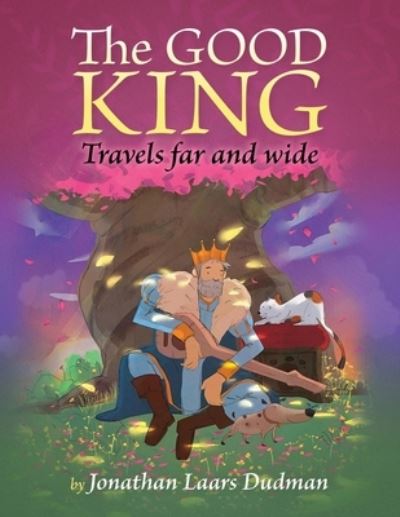 Good King Stories - Jonathan Laars Dudman - Books - UK Book Publishing - 9781916572003 - July 21, 2023