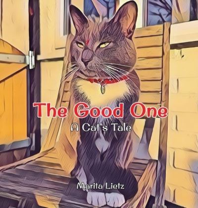 Cover for Marita Lietz · The Good One (Hardcover Book) (2021)