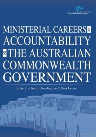 Cover for Chris Lewis · Ministerial Careers and Accountability in the Australian Commonwealth Government (Bok) (2012)