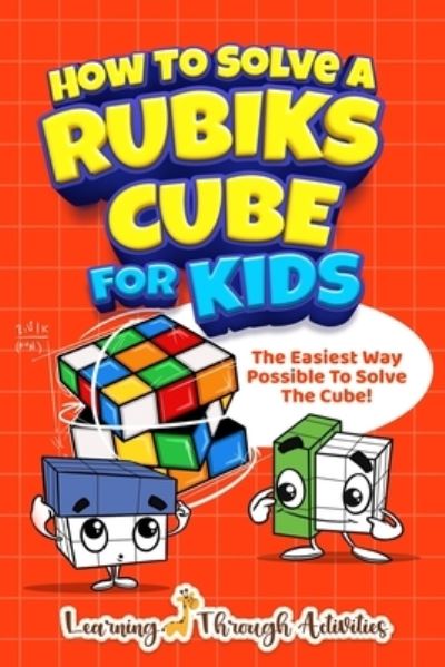 Cover for Charlotte Gibbs · How To Solve A Rubik's Cube For Kids (Taschenbuch) (2022)