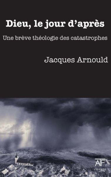 Cover for Jacques Arnould · Dieu, Le Jour D'apres (Paperback Book) (2015)