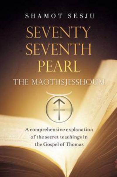 Cover for Shamot Sesju · Seventy-Seventh Pearl: The Maothsjesshoum (Paperback Book) (2015)