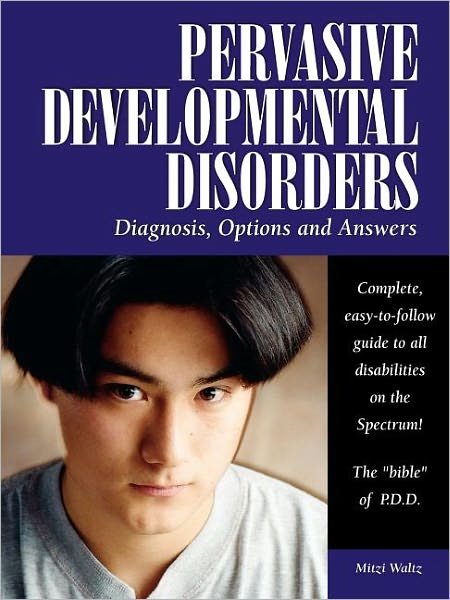 Cover for Mitzi Waltz · Pervasive Developmental Disorders: Diagnosis, Options, and Answers (Taschenbuch) (2003)