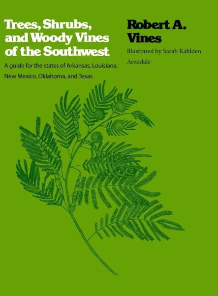 Cover for Robert a Vines · Trees, Shrubs, and Woody Vines of the Southwest (Hardcover Book) (2004)