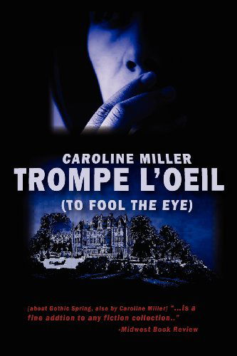 Cover for Caroline Miller · Trompe L'Oeil (to Fool the Eye) (Paperback Book) (2012)