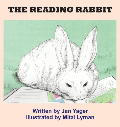 Cover for Yager, Jan, PhD (John Jay College of Criminal Justice / CUNY, New York, USA) · The Reading Rabbit (Hardcover bog) (2014)