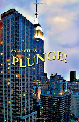 Cover for Sally Stiles · Plunge! (Paperback Book) [First edition] (2013)