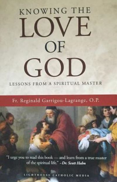 Cover for Fr Reginald Garrigou-Lagrange · Knowing the Love of God (Paperback Book) (2016)