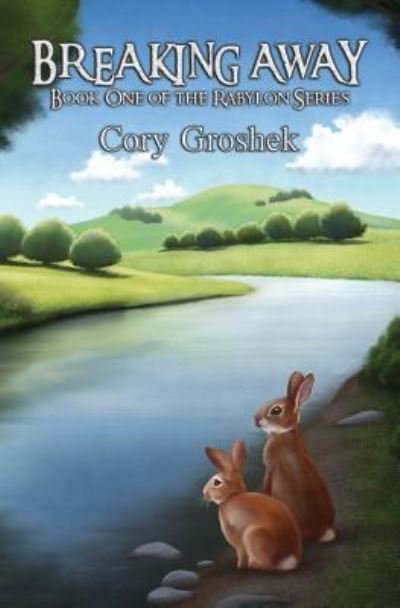 Cover for Cory Groshek · Breaking Away (Paperback Bog) (2016)
