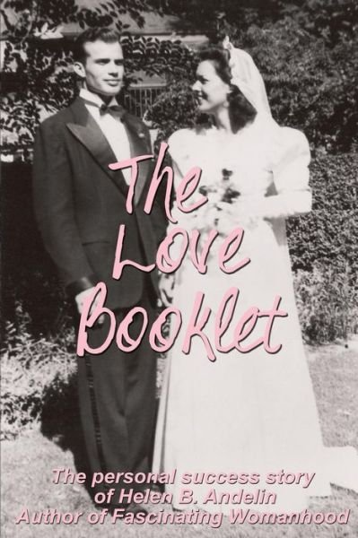 Cover for Dixie Andelin Forsyth · The Love Booklet (Paperback Book) (2016)