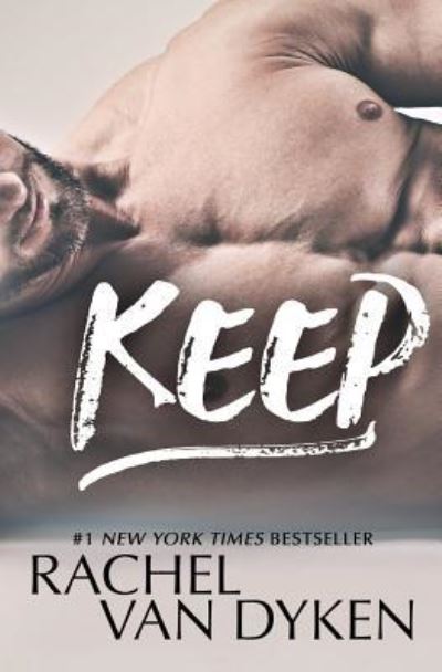 Cover for Rachel Van Dyken · Keep (Paperback Book) (2016)