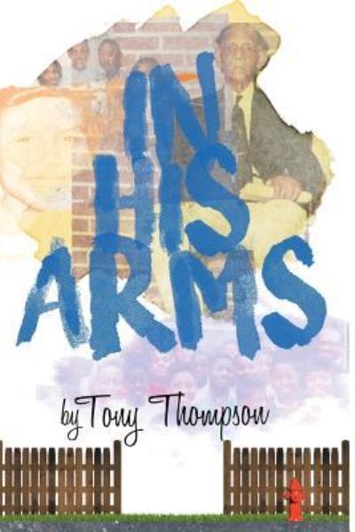 Cover for Anthony Thompson · In His Arms (Paperback Bog) (2016)