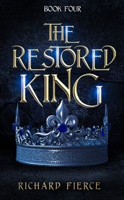 Cover for Richard Fierce · The Restored King (Paperback Book) (2022)