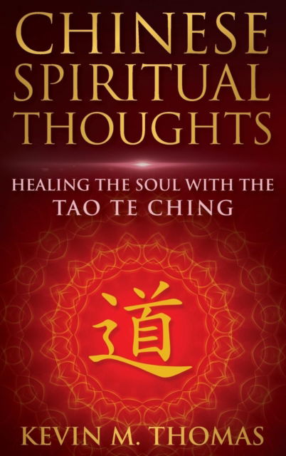 Cover for Kevin Thomas · Chinese Spiritual Thoughts (Inbunden Bok) (2018)