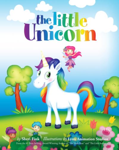 Cover for Sheri Fink · The Little Unicorn (Book) (2018)