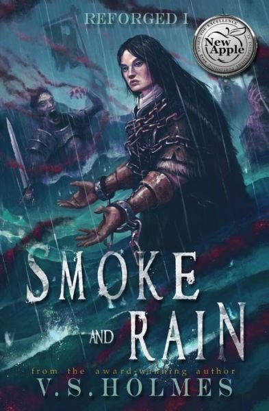 Cover for V S Holmes · Smoke and Rain - Reforged (Pocketbok) (2015)
