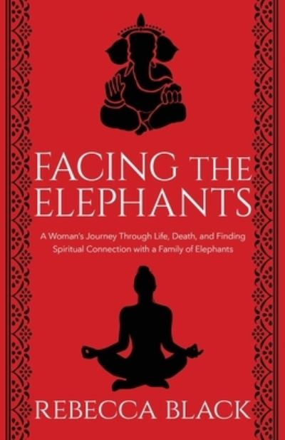 Cover for Rebecca Black · Facing the Elephants (Paperback Book) (2019)