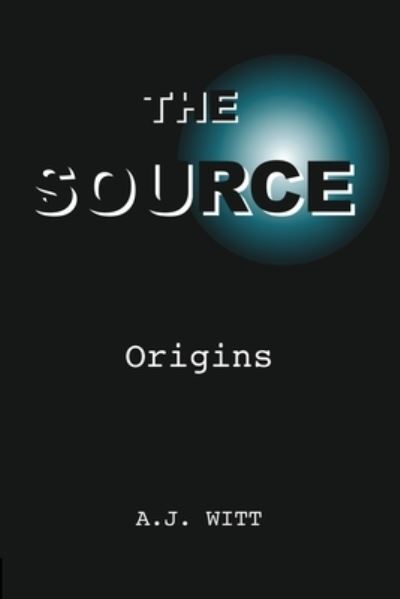 Cover for A J Witt · The Source: Origins - Source (Paperback Bog) (2019)