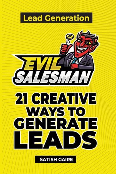 Cover for Satish Gaire · EvilSalesman Lead Generation (Paperback Book) (2019)