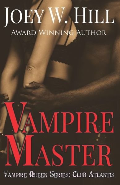 Cover for Joey W. Hill · Vampire Master : Vampire Queen Series (Paperback Book) (2019)