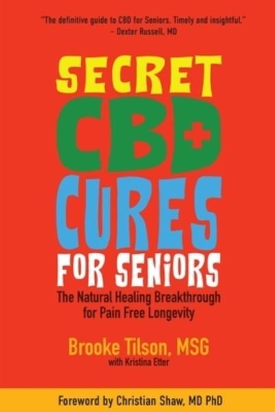 Cover for Msg Brooke Tilson · Secret CBD Cures For Seniors (Paperback Book) (2020)