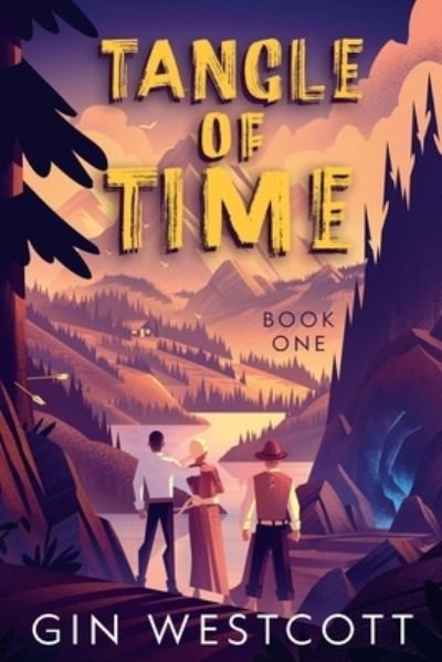 Cover for Gin Westcott · Tangle of Time: Book One - Tangle of Time (Pocketbok) (2020)