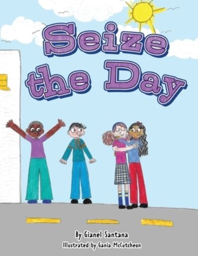 Cover for Gania McCutcheon · Seize the Day (Paperback Book) (2020)